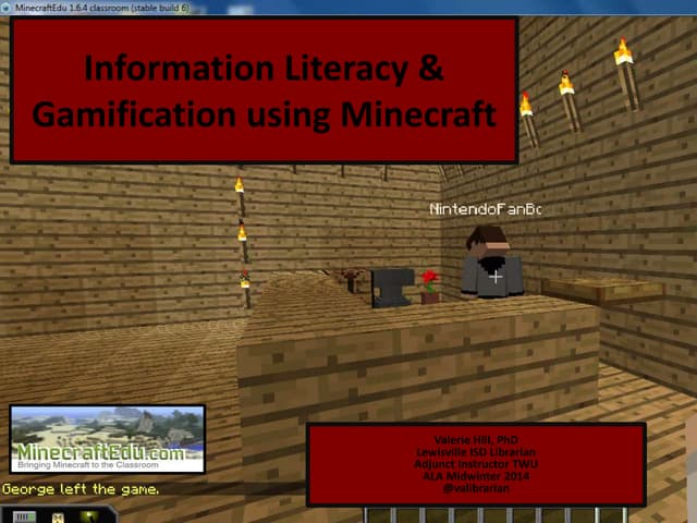 Information Literacy & Gamification Using Minecraft