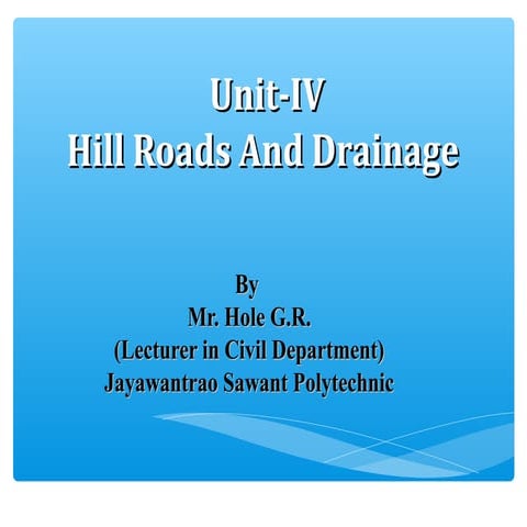 Hill roads and Drainage