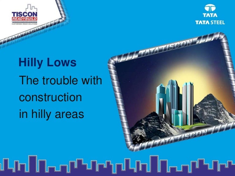 Hilly lows the trouble with construction in hilly areas