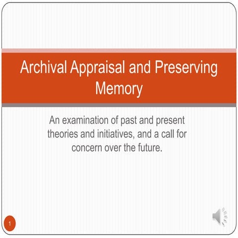 Archival Appraisal and Preserving Memory