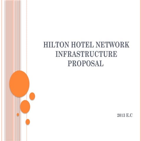 Hilton hotel network infrastructure proposal.pptx