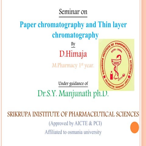 Paper and thin layer chomatography by himaja