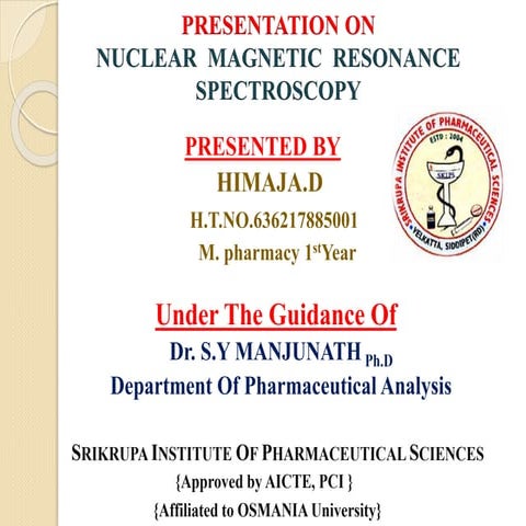 NMR Spectroscopy By Himaja Donthula