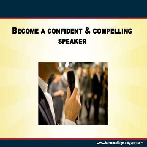 Become a Confident and Compelling Speaker 