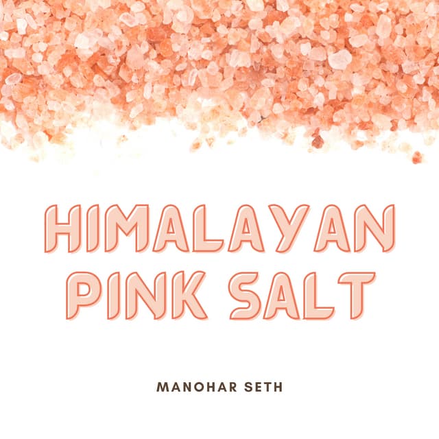 What Is Himalayan pink salt?