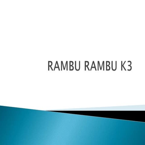 Rambu rambu k3 | PPTX