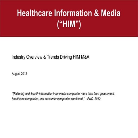 HIM Industry Trends Driving M&A 2012