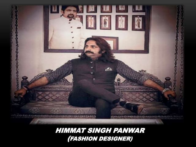 HIMMAT SINGH PANWAR, Fashion Designer.pptx