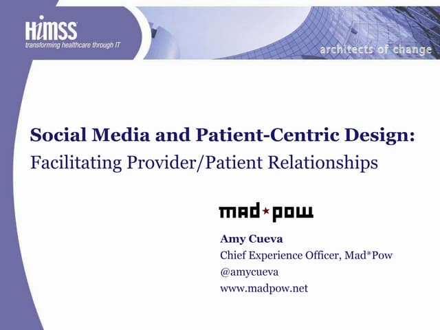 PatientDoctor Relationships &amp; Social Media - Himss Virtual Conf 09 - Amy ...