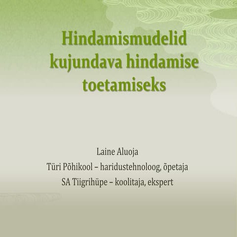 Hindamismudel kujundava hindamise toetamiseks