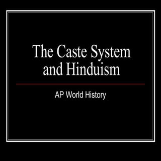 Hinduism and the Caste System