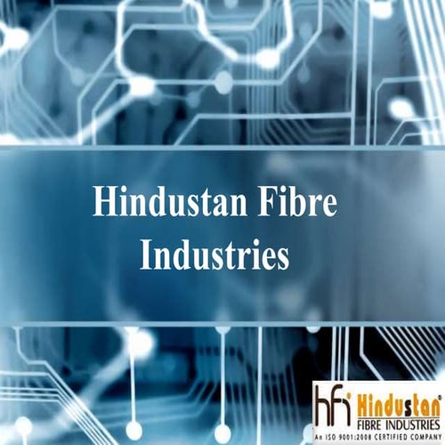 Hindustan fibre industries, india PPT