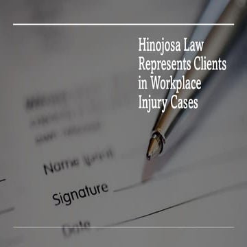 Hinojosa Law Represents Clients in Workplace Injury Cases