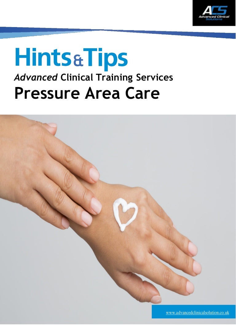 Hints and tips love the skin they're in Pressure area care