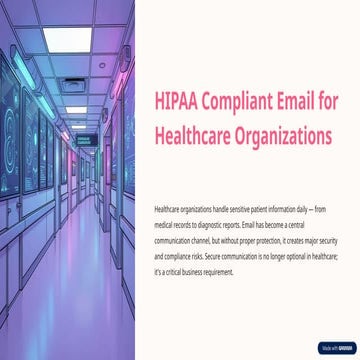 Ensuring HIPAA Compliant Email Security for Healthcare Organizations | PPTX