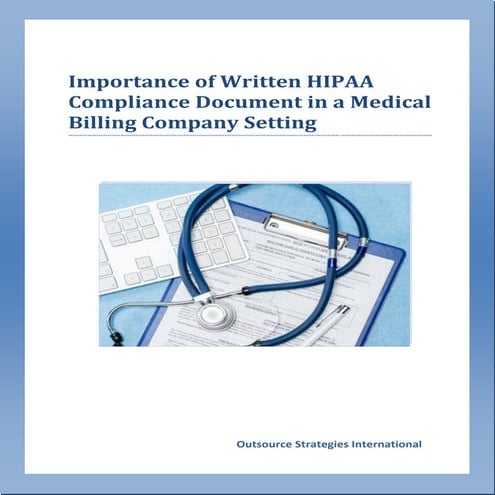 Importance of Written HIPAA Compliance Document in a Medical Billing Company ...