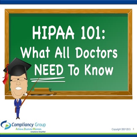 HIPAA 101- What all Doctors NEED to know