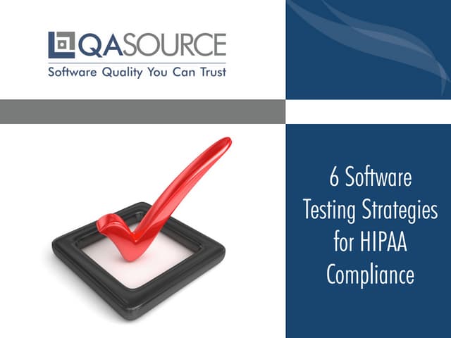 6 Software Testing Strategies for HIPAA Compliance