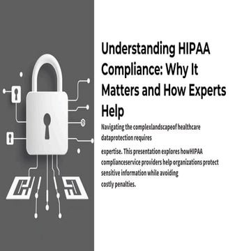 Understanding HIPAA Compliance: Why It Matters and How Experts Help