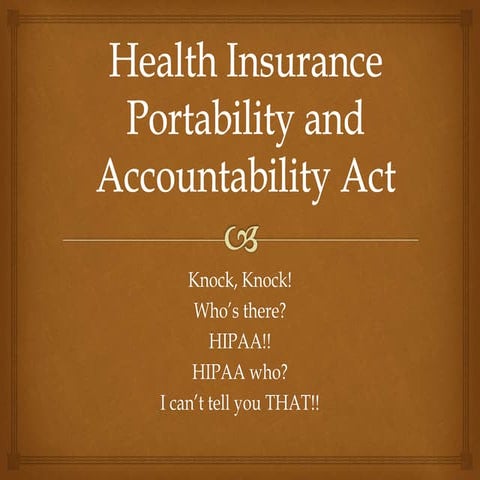 HIPAA AND INFORMATION TECHNOLOGY