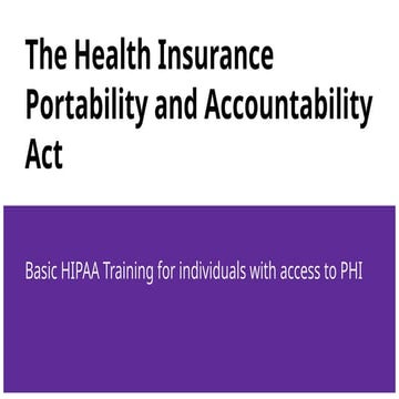 The Health Insurance Portability and Accountability Act