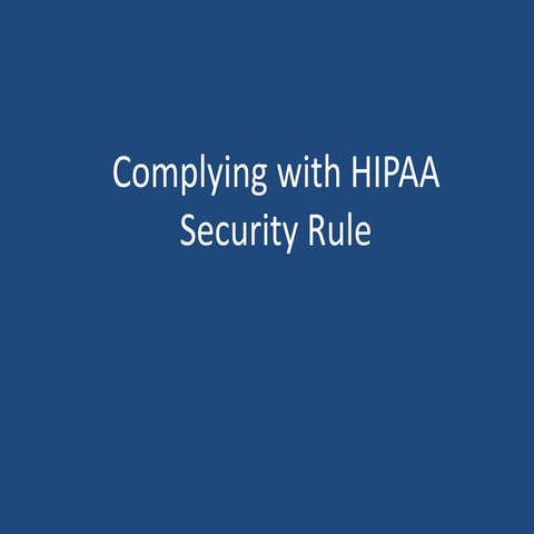 Complying with HIPAA Security Rule