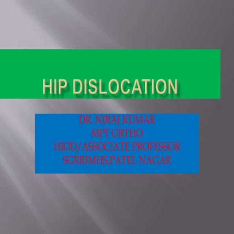 Hip dislocation