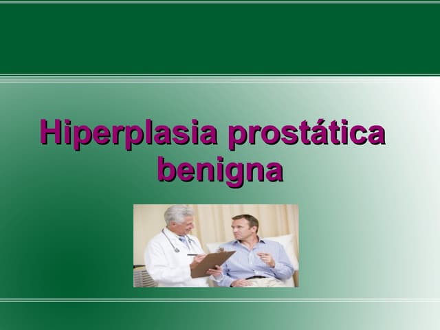 Hiperplasia prostática benigna