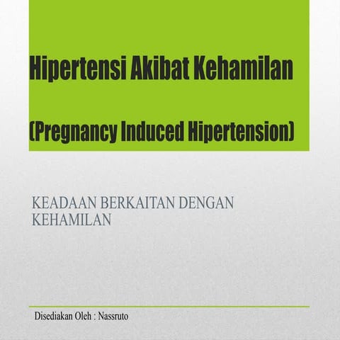 Hipertensi Akibat Kehamilan (Pregnancy Induced Hipertension)