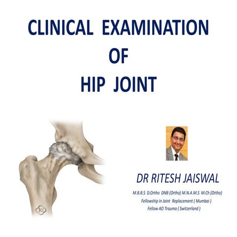 CLINICAL EXAMINATION OF HIP JOINT
