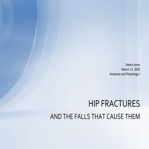 Hip Fractures And The Falls That Cause Them
