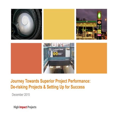 De-risking Projects and Setting up for High Performance Delivery