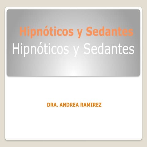 Hipnóticos y Sedantes - PLATAFORMA CLASE.pptxJBKJB