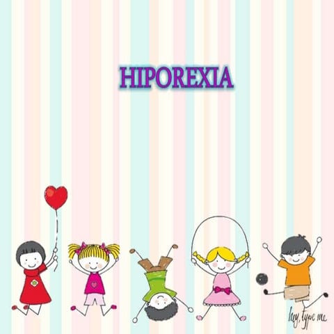 Hiporexia en pediatría.