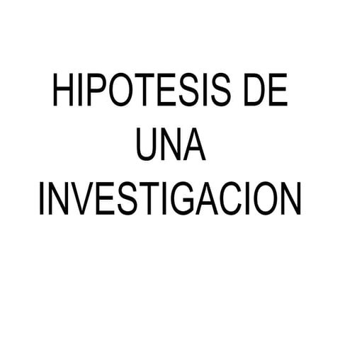 Hipotesis de una Investigacion