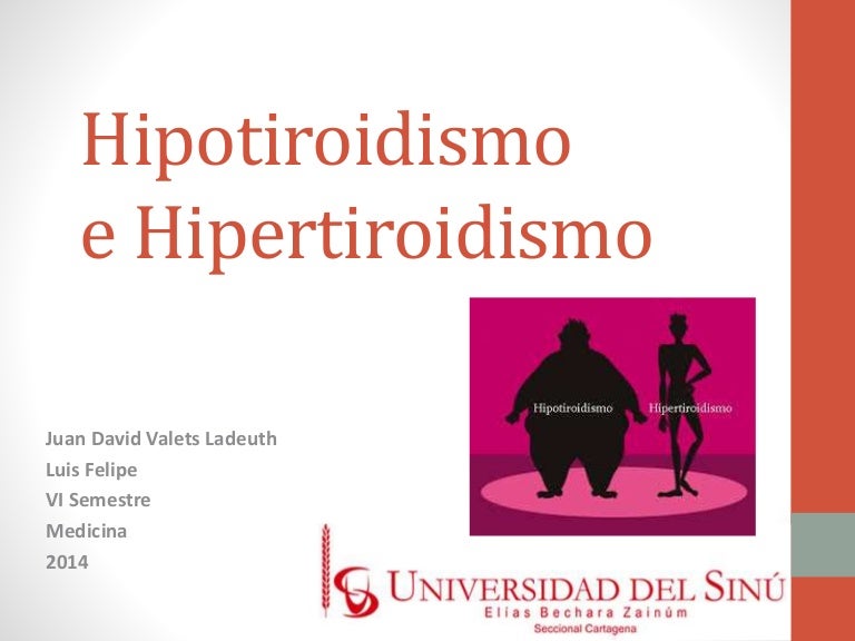 hipertiroidismo e hipotiroidismo ppt Hipertiroidismo e hipotiroidismo.