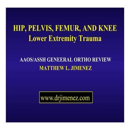 Hip, pelvis, femur and knee lower extremity trauma 2012
