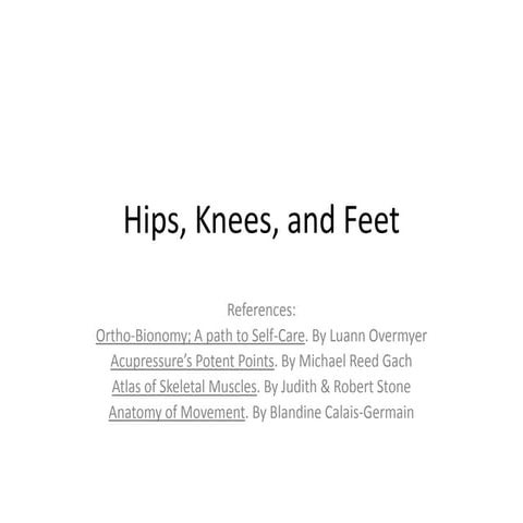Hips, knees, and feet online presentation
