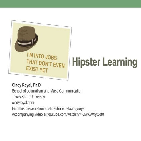 Hipster Learning II, AEJMC 2013