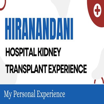 Overview of Kidney Transplant at Hiranandani Hospital | PPTX