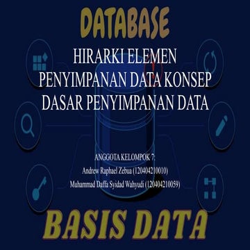 HIRARKI ELEMEN PENYIMPANAN DATA KONSEP DASAR PENYIMPANAN DATA_KELOMPOK 7.pptx