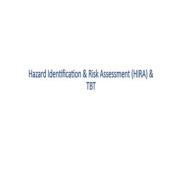 HIRA & TBT Basics for work place site safety