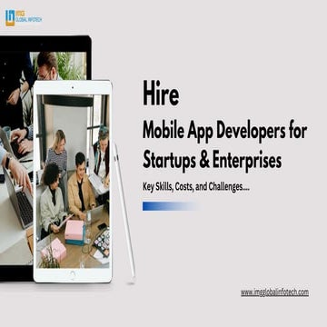 Mobile App Developer Hiring Guide – Cost, Challenges & Best Practices