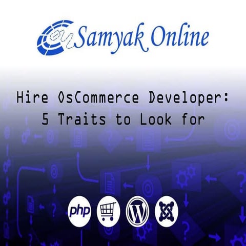 Hire OsCommerce Developer: 5 Traits to Look for