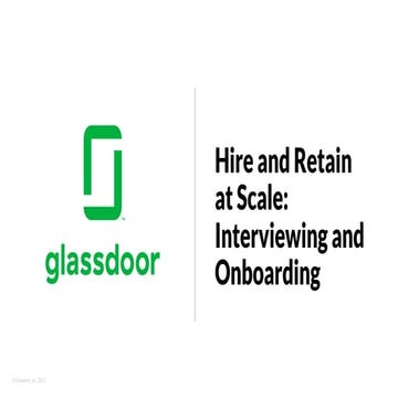 Hire and Retain at Scale: Interviewing and Onboarding