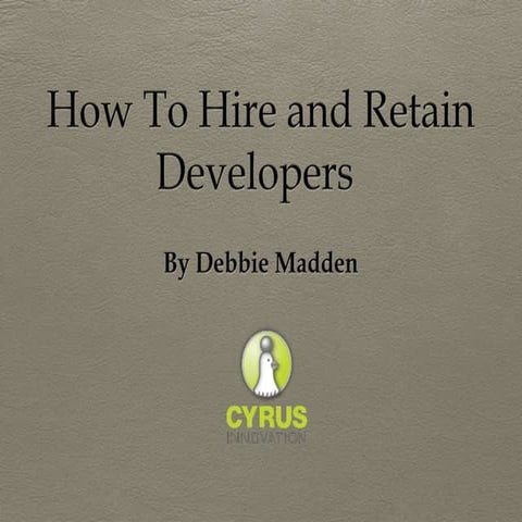 Hire andretaindevelopers