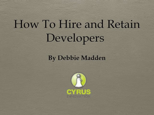 Hire andretaindevelopers
