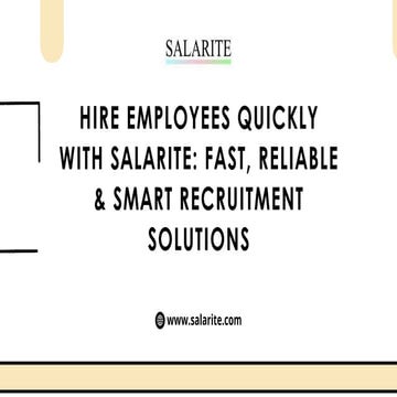 Hire Employees Quickly with Salarite Fast, Reliable & Smart Recruitment Solutions.pdf