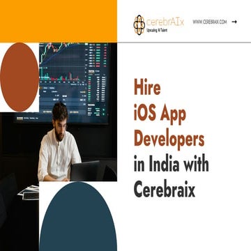 Hire iOS App Developers in India with Cerebraix.pdf