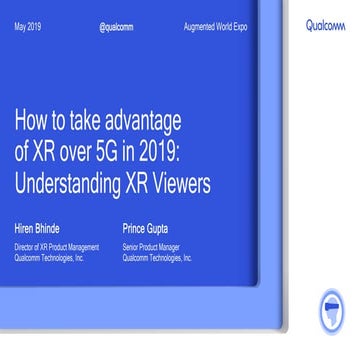 Qualcomm: How to take advantage of XR over 5G in 2019: Understanding XR Viewers